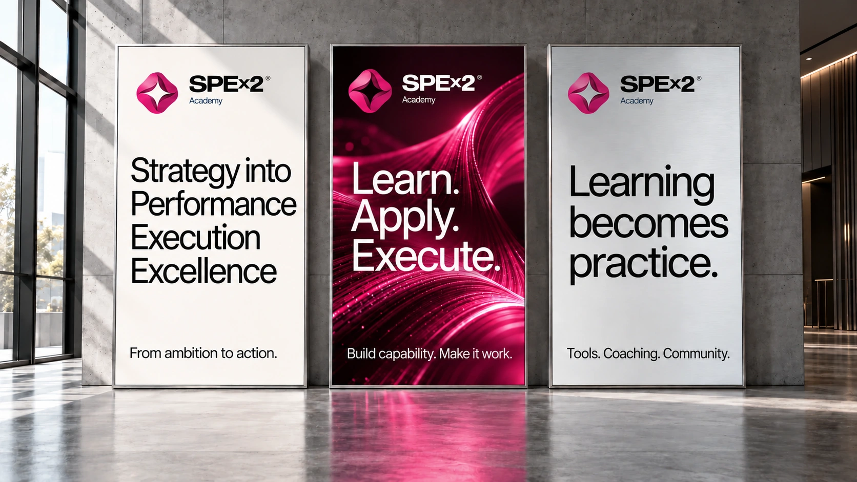 Three Academy campaign posters. Left: Strategy into Performance Execution Excellence. Centre: Learn. Apply. Execute. Right: Learning becomes practice.