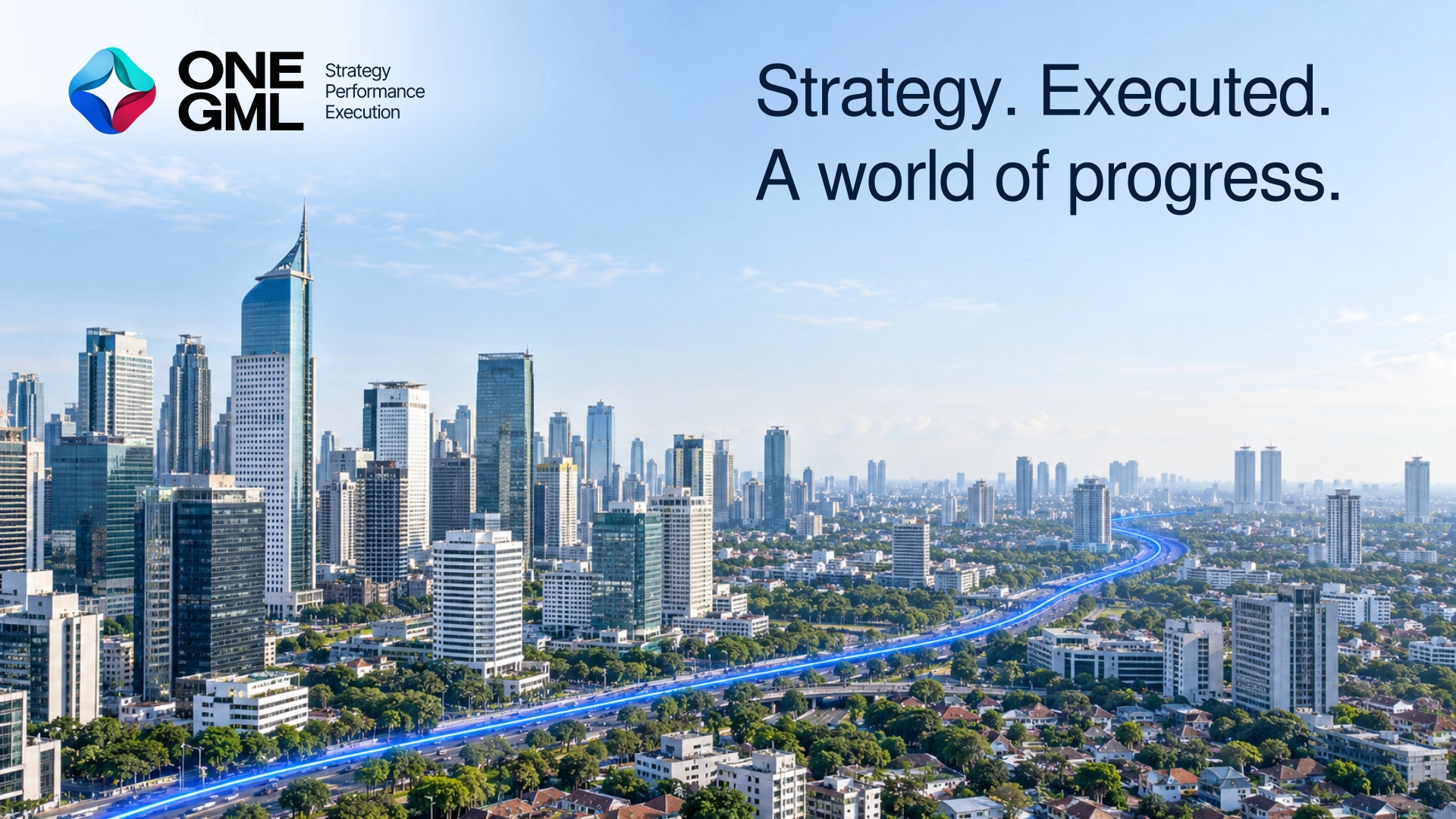 Daylight Jakarta skyline with a clear electric-blue route and the headline Strategy. Executed. A world of progress. in the upper right.